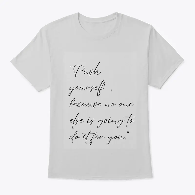 "Koraktee: Push Yourself T shirt"